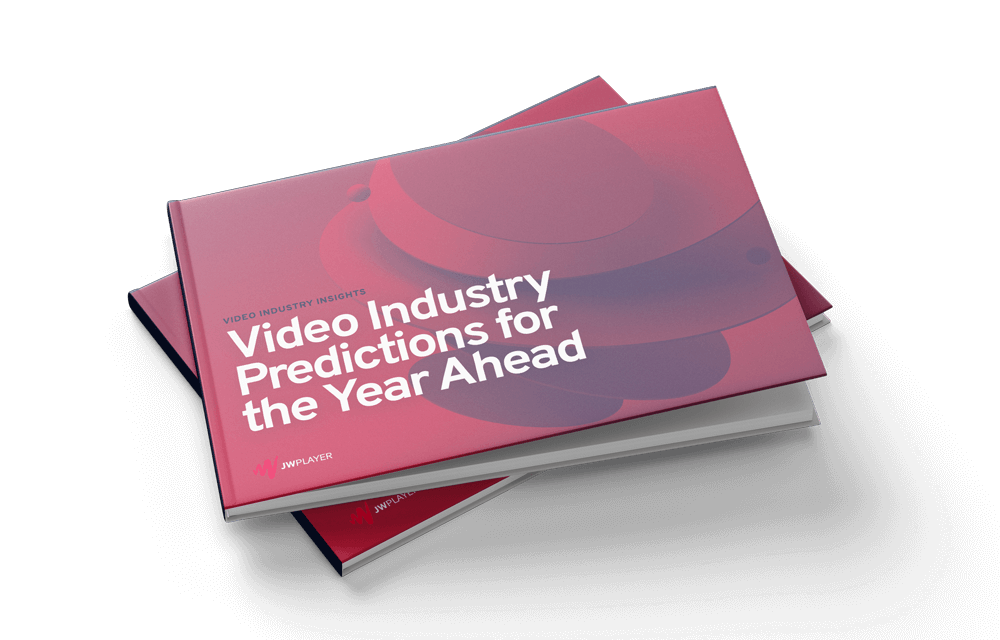 Video Industry Predictions for the Year Ahead - JW Player